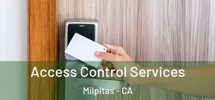  Access Control Services Milpitas - CA