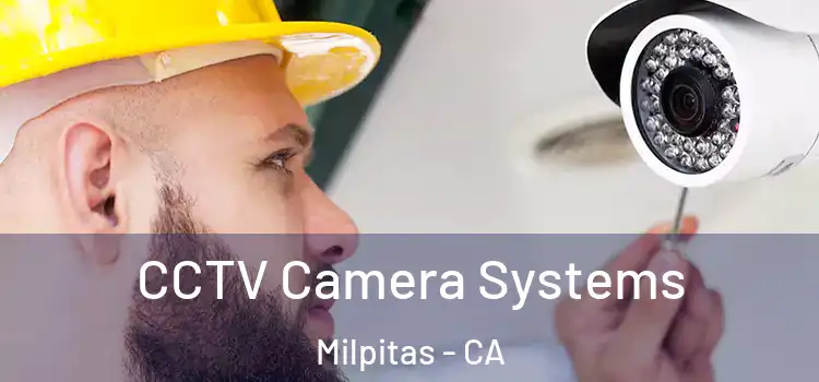  CCTV Camera Systems Milpitas - CA