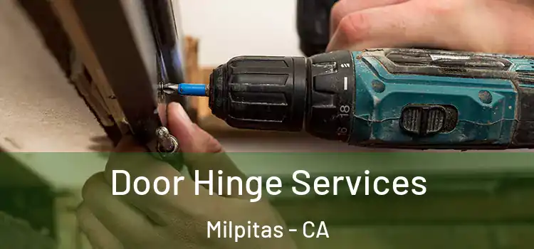  Door Hinge Services Milpitas - CA