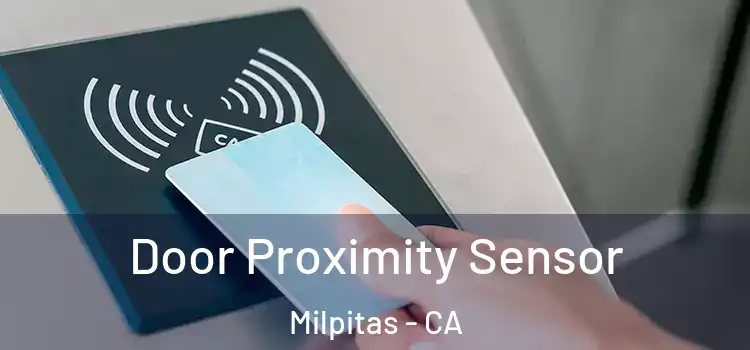 Door Proximity Sensor Milpitas - CA