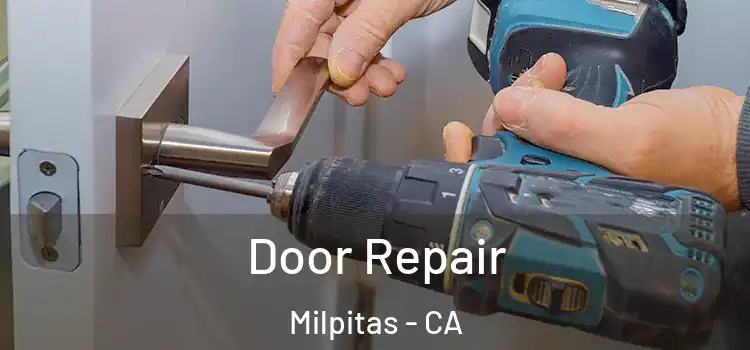 Door Repair Milpitas - CA