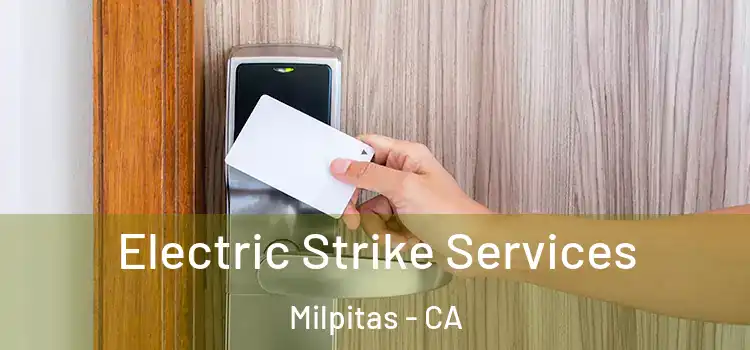 Electric Strike Services Milpitas - CA