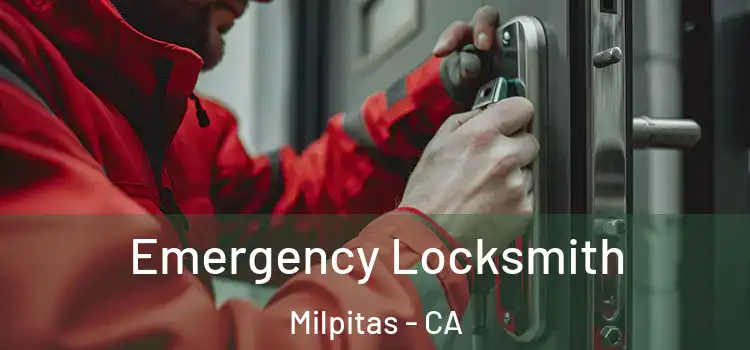 Emergency Locksmith Milpitas - CA
