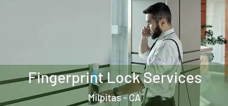  Fingerprint Lock Services Milpitas - CA