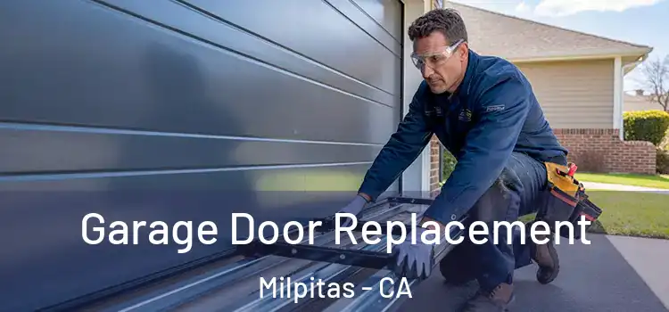  Garage Door Replacement Milpitas - CA