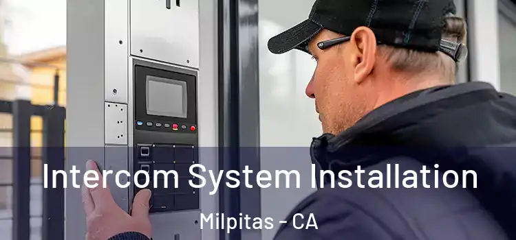 Intercom System Installation Milpitas - CA