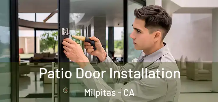 Patio Door Installation Milpitas - CA