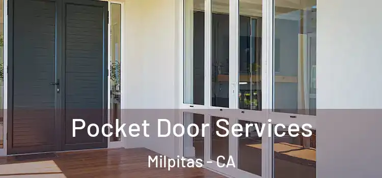  Pocket Door Services Milpitas - CA
