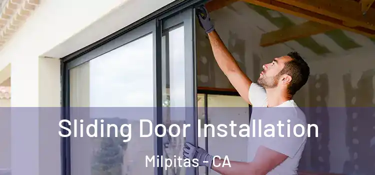  Sliding Door Installation Milpitas - CA