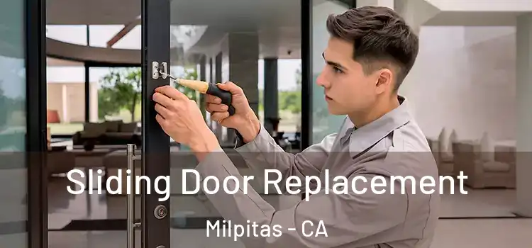 Sliding Door Replacement Milpitas - CA