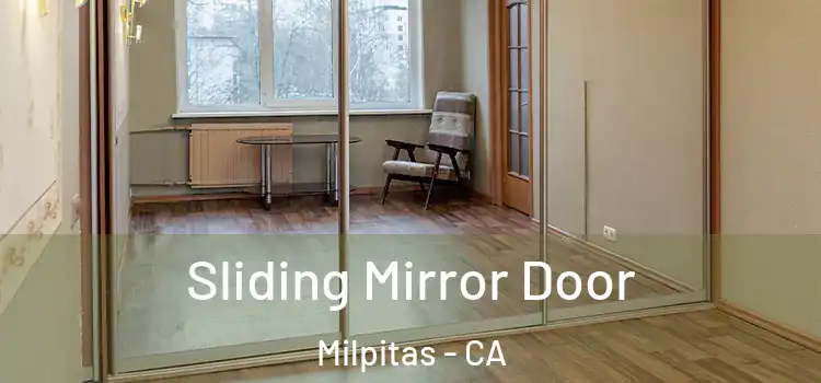  Sliding Mirror Door Milpitas - CA