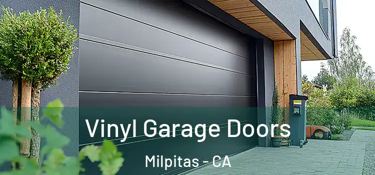  Vinyl Garage Doors Milpitas - CA